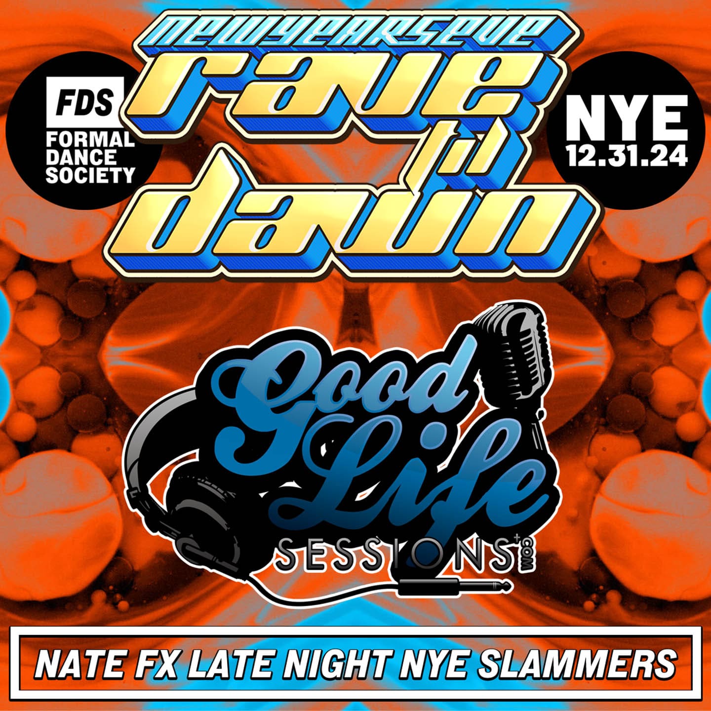 Good Life Sessions – NYE Slammers